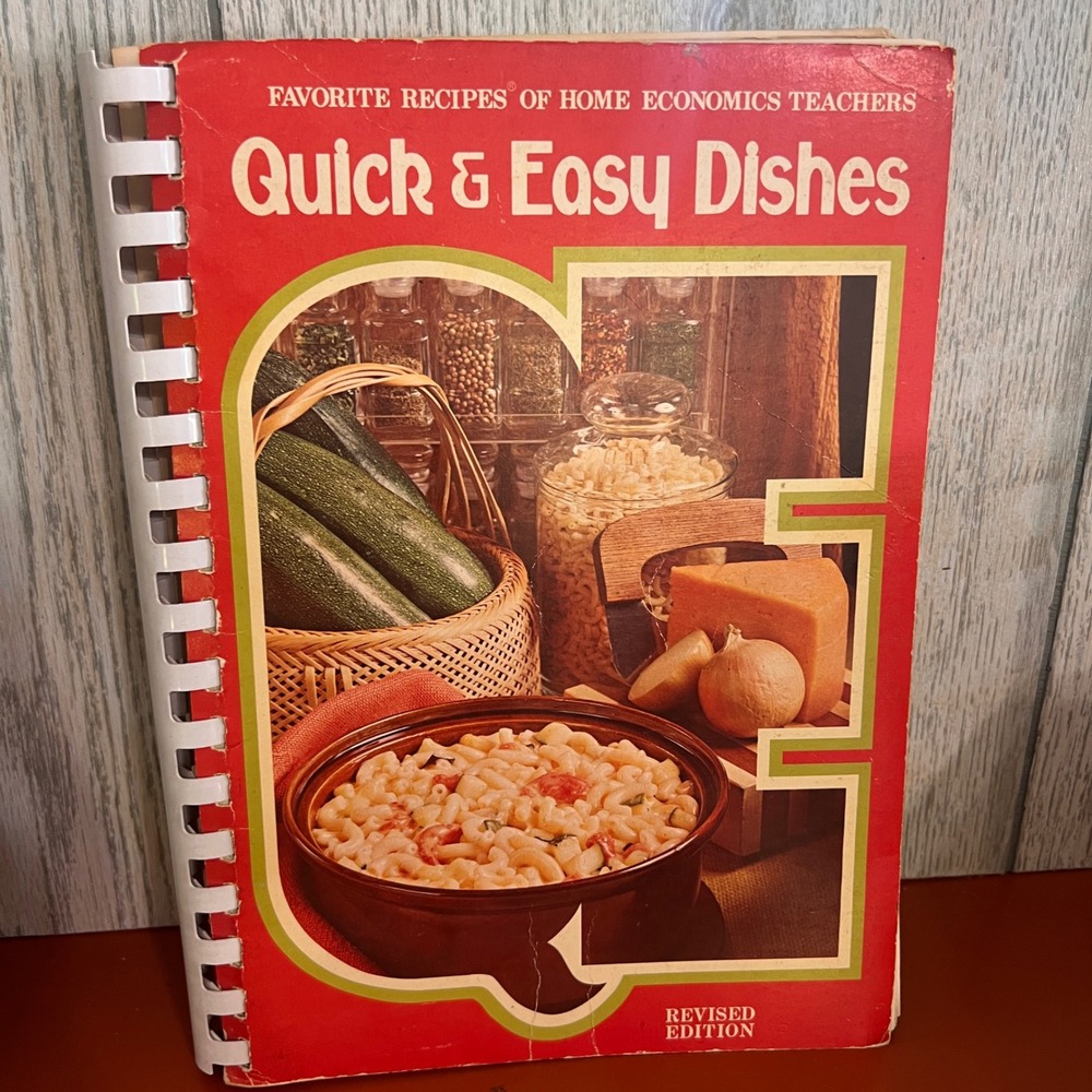 Vtg‎ 1978 Quick & Easy Dishes Cookbook Home Economics Teachers Revised Edition